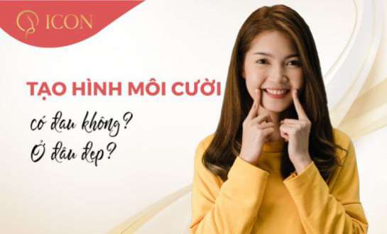 Tạo hình môi cười có đau không | Tạo khóe môi cười ở đâu đẹp và FAQ